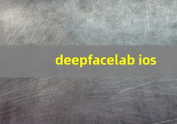 deepfacelab ios